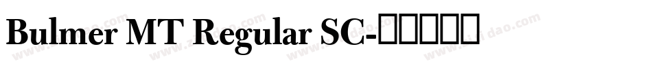 Bulmer MT Regular SC字体转换